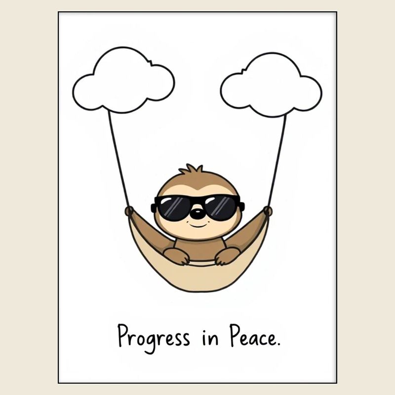 Sloth Design – Progrès dans la paix Motif chillig !