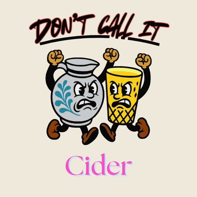 Dont call it Cider
