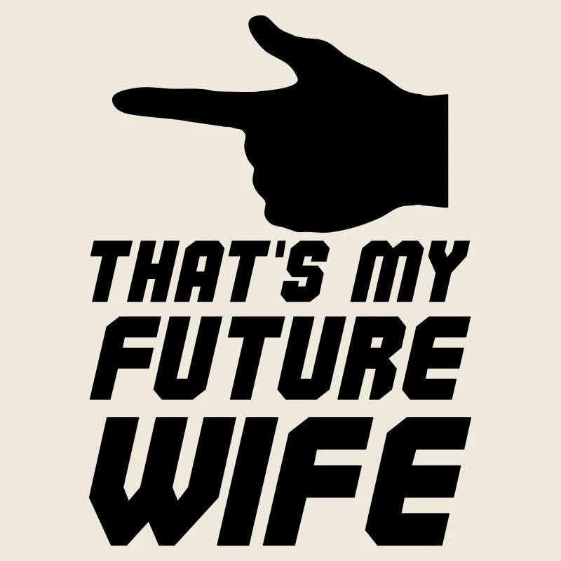 C’est ma future épouse