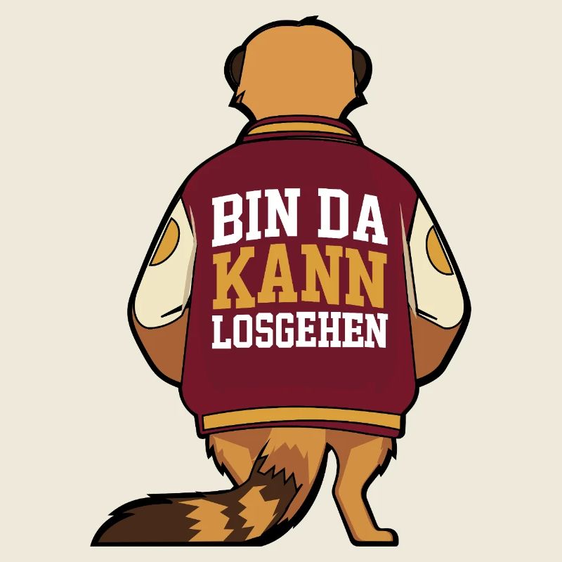 Erdmännchen Bin da kann losgehen Spruch