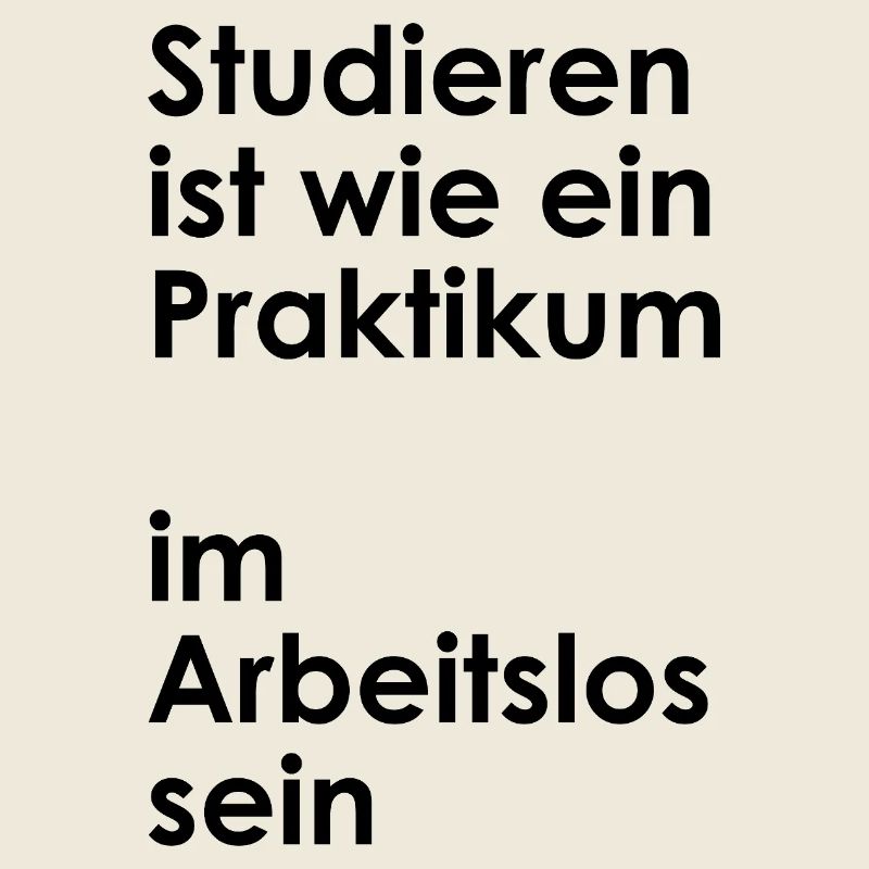 University slogan "Internship in being unemployed" Students
