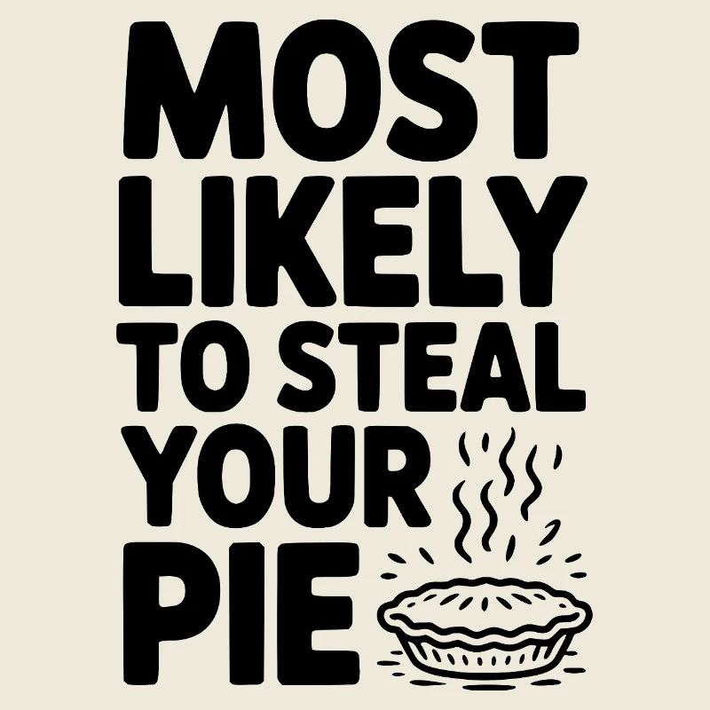 Am ehesten wird er Ihren Kuchen stehlen