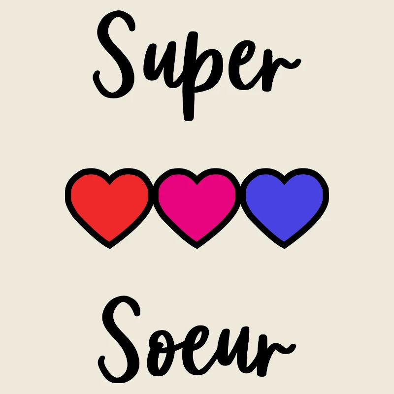 SCHWESTER. SUPERSCHWESTER. BESTE GROSSE SCHWESTER. SCHWESTER.