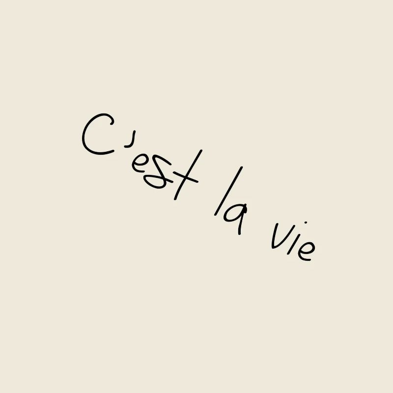 C'est la Vie