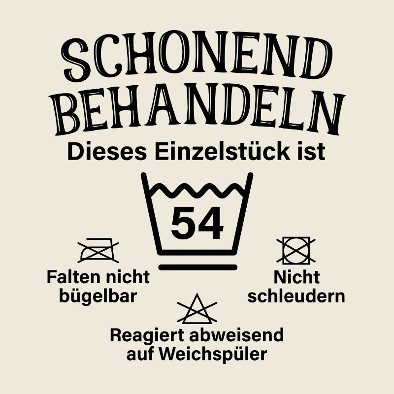 Schonend Behandeln 54. Geburtstag Einzelstück 54