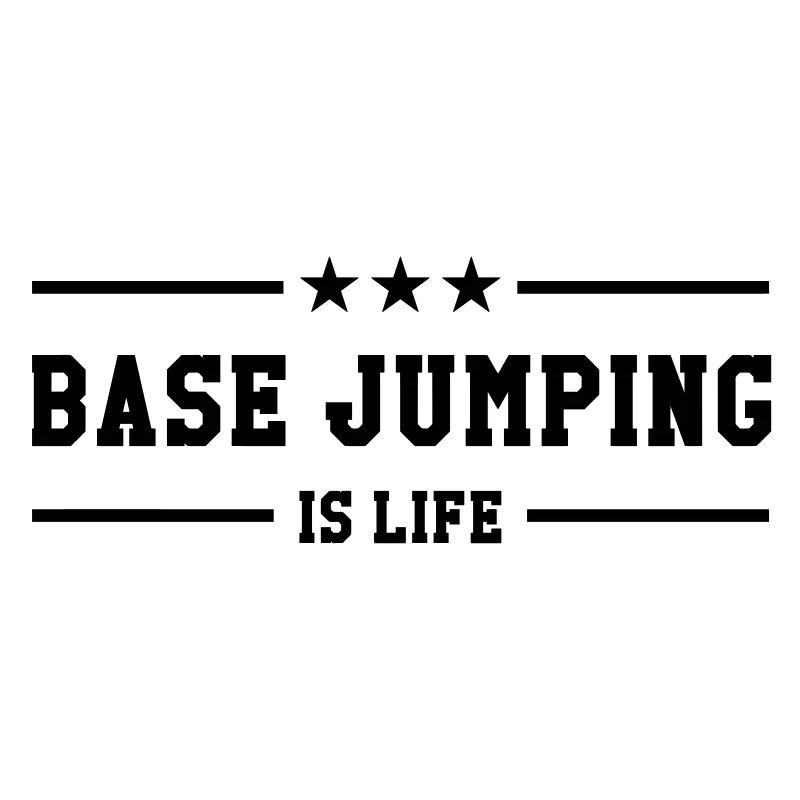 Base Jumping is life