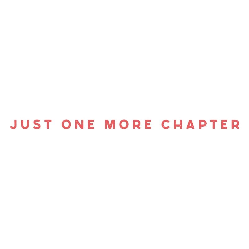 Just One More Chapter