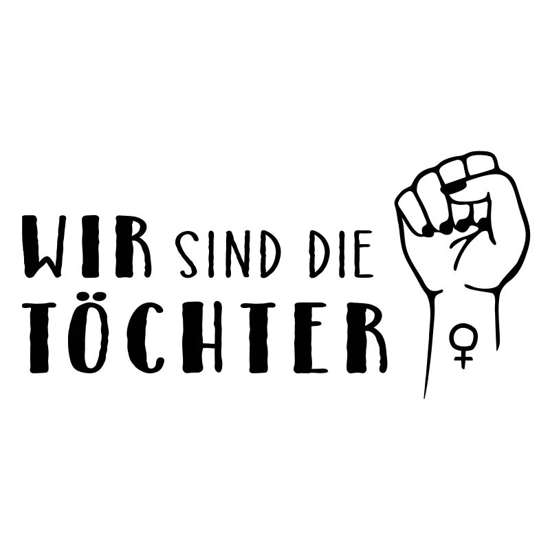 Wir sind die Töchter!