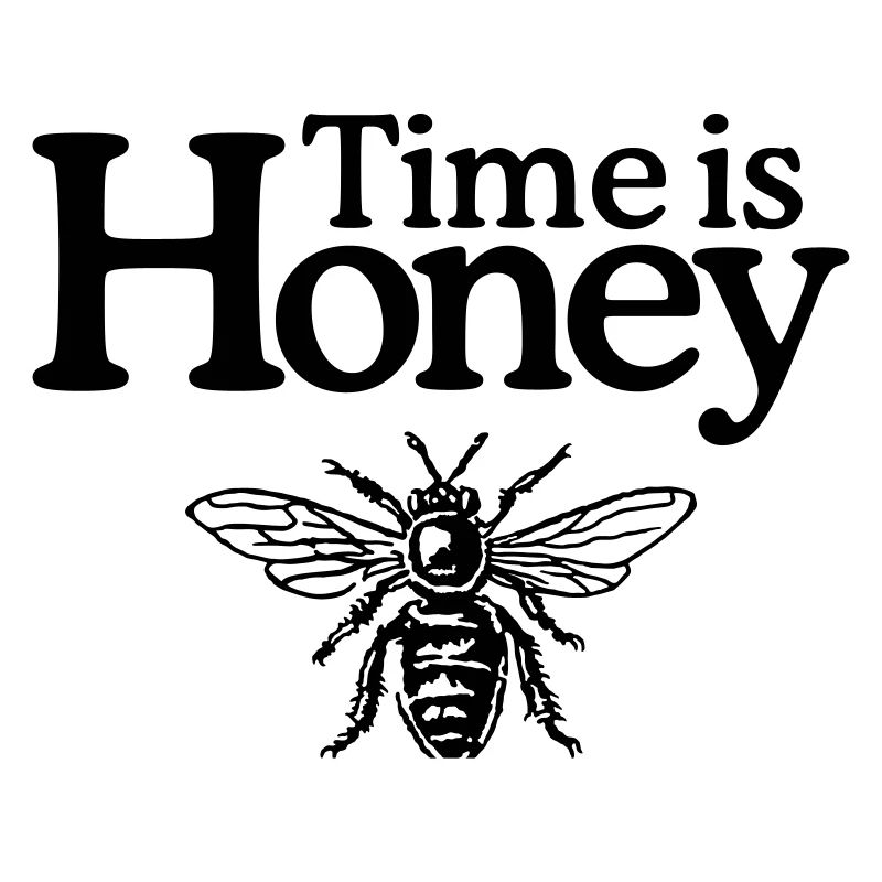 Time is Honey