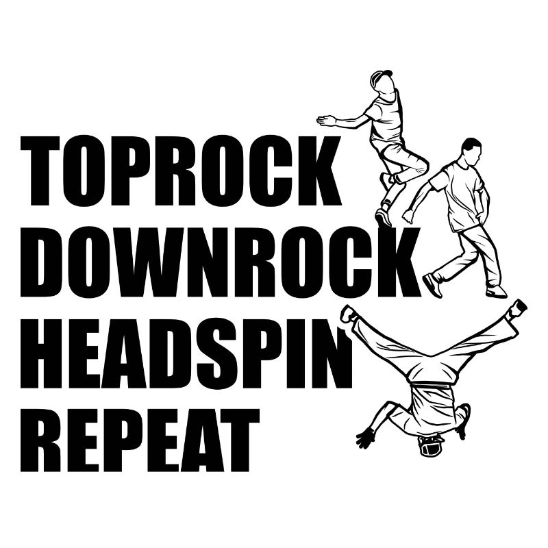 Toprock Downrock Headspin Repeat