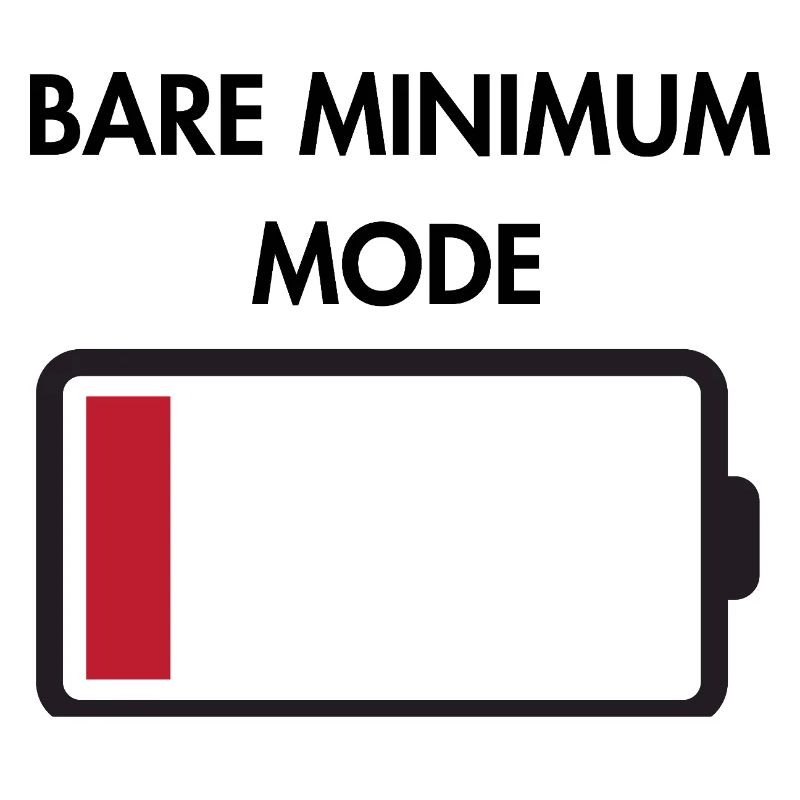 Bare minimum mode