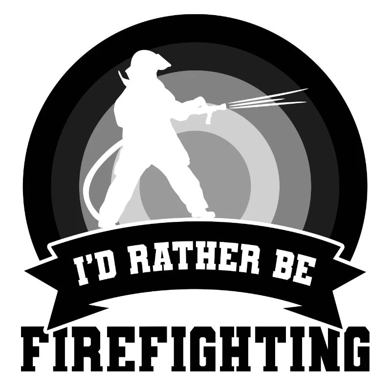 Firefighter Saying
