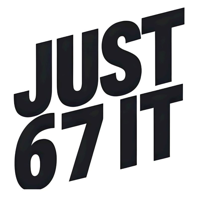 Just 6 7 It – Typographic Statement