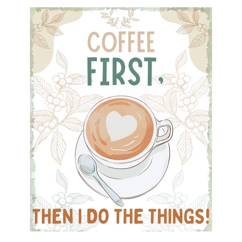 Coffee First – Then I Function