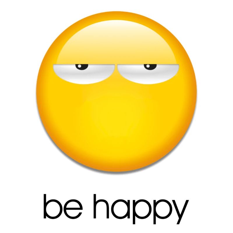 Be happy