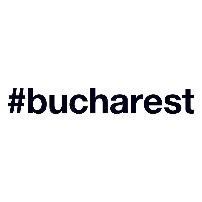 BUCAREST Hashtag Bucarest