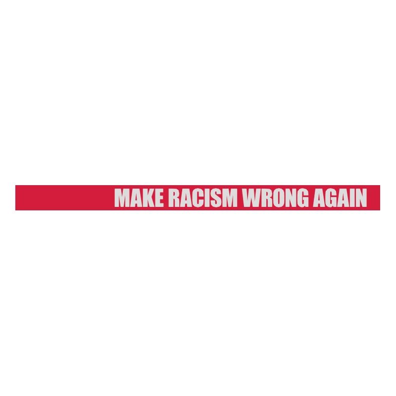 make racism wrong again