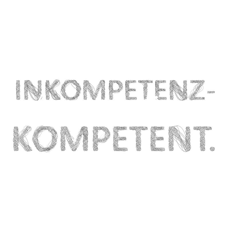 Inkompetenz Kompensations Kompetent lustiger Spruc