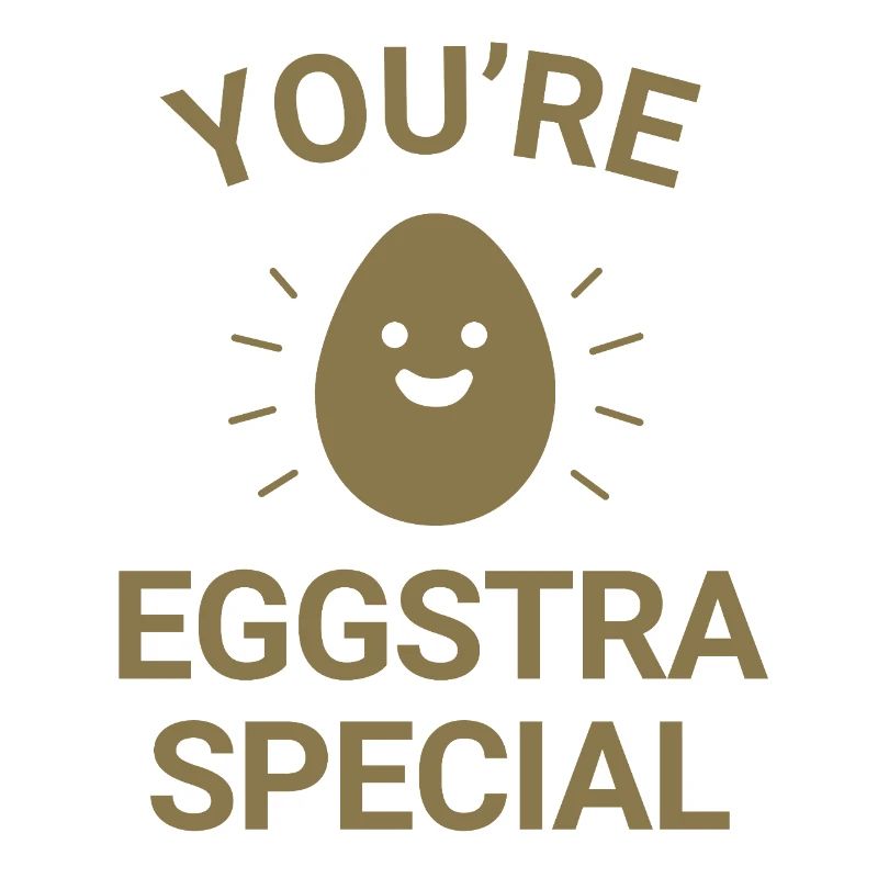Vous êtes spécial eggstra