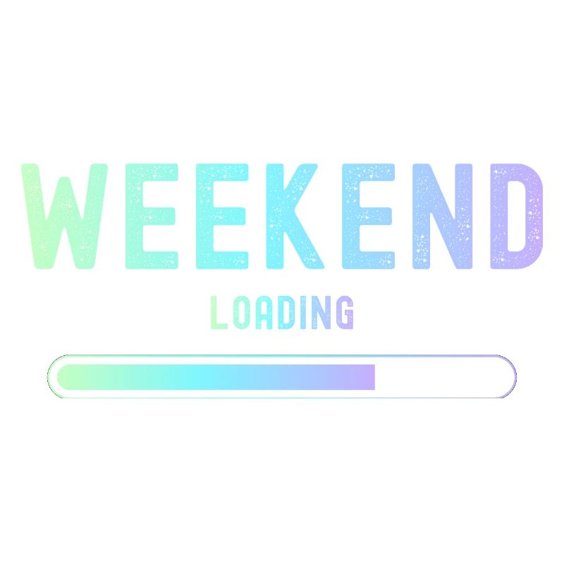 Weekend loading Wochenende und Freizeit