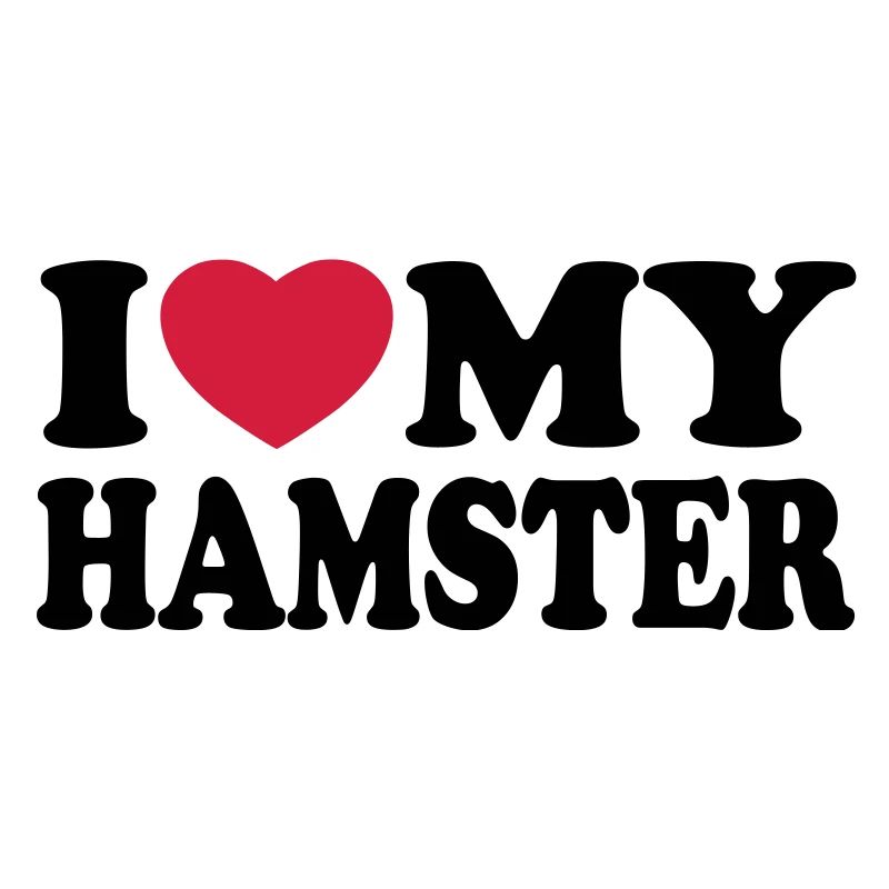 I love my hamster - J'aime mon hamster