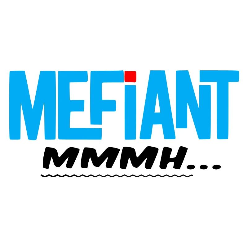 Méfiant