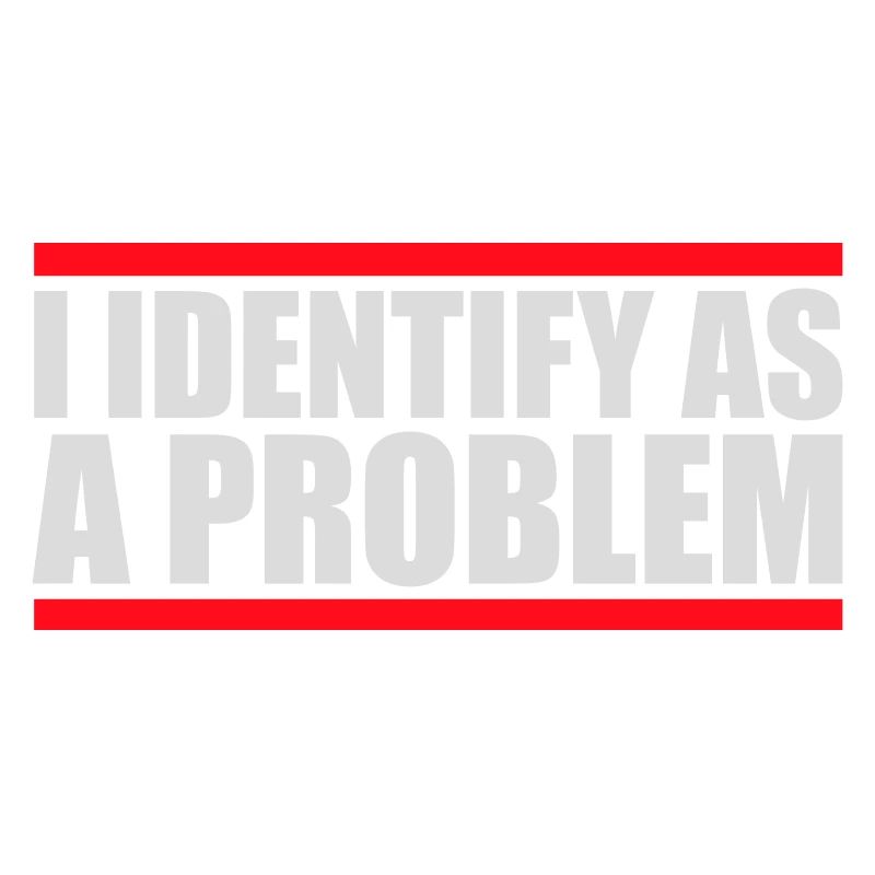I Identify as a Problem Statement Frech Rebellisch