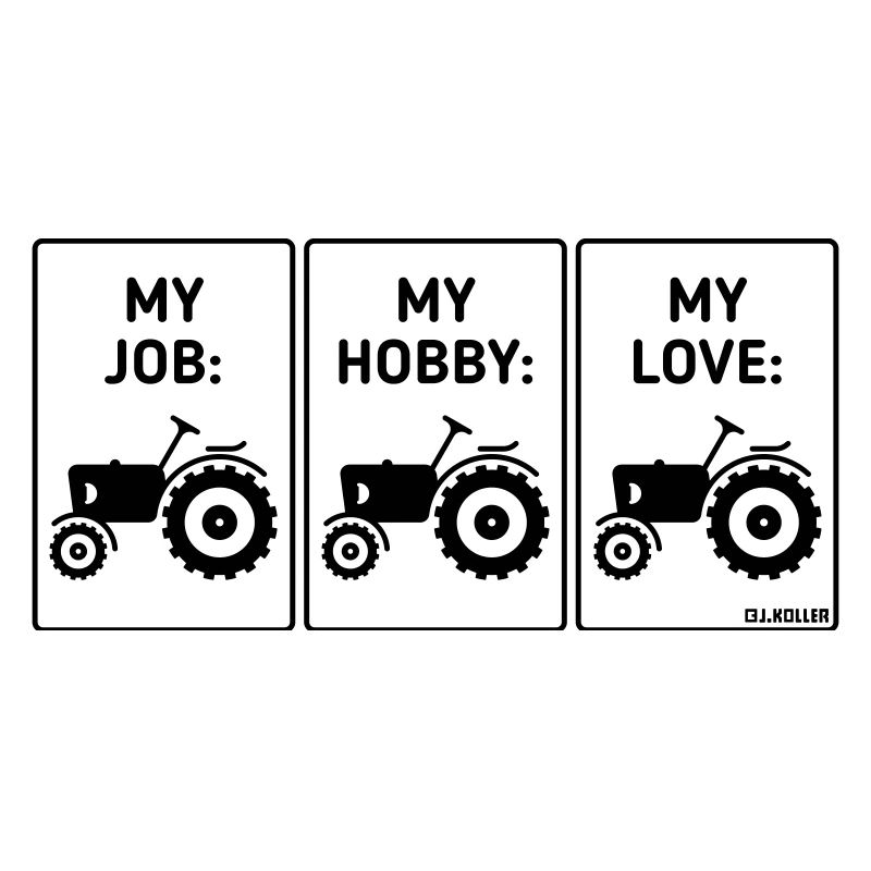 Mon travail – mon loisir – mon amour (Tractor Bauer / B)