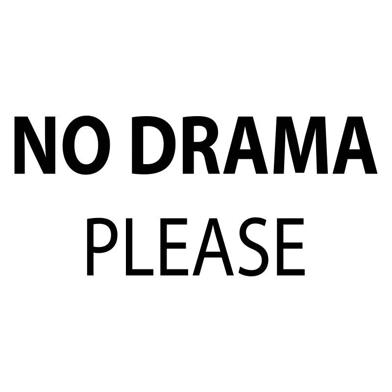 Pas de drame s'il vous plaît