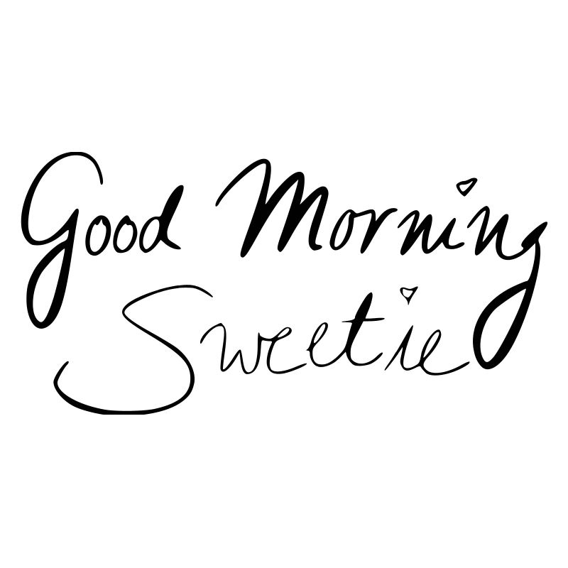 Bonjour ma chérie