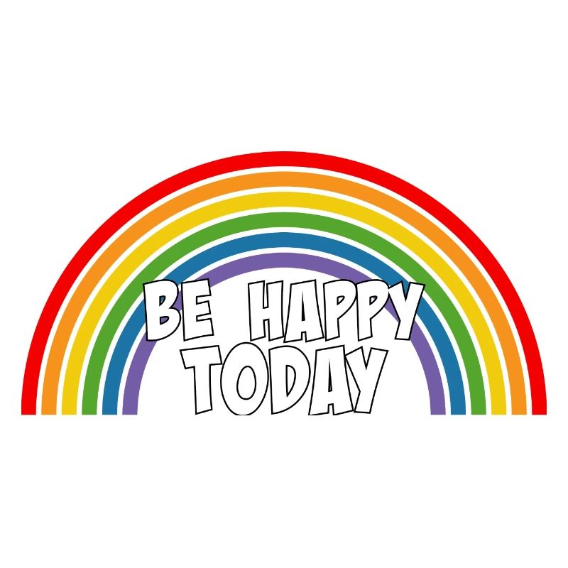 Regenbogen be happy today white