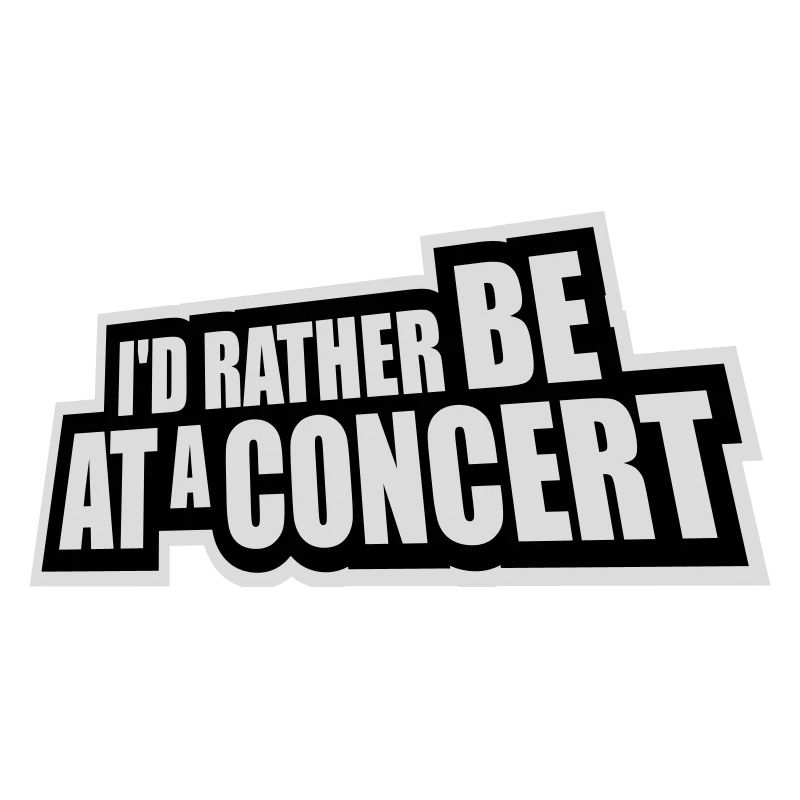 I'd Rather Be At A Concert Lustig Musik Konzert