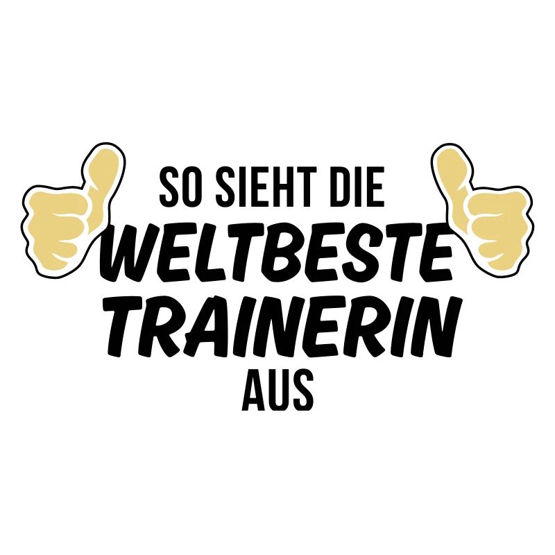 die weltbeste trainerin