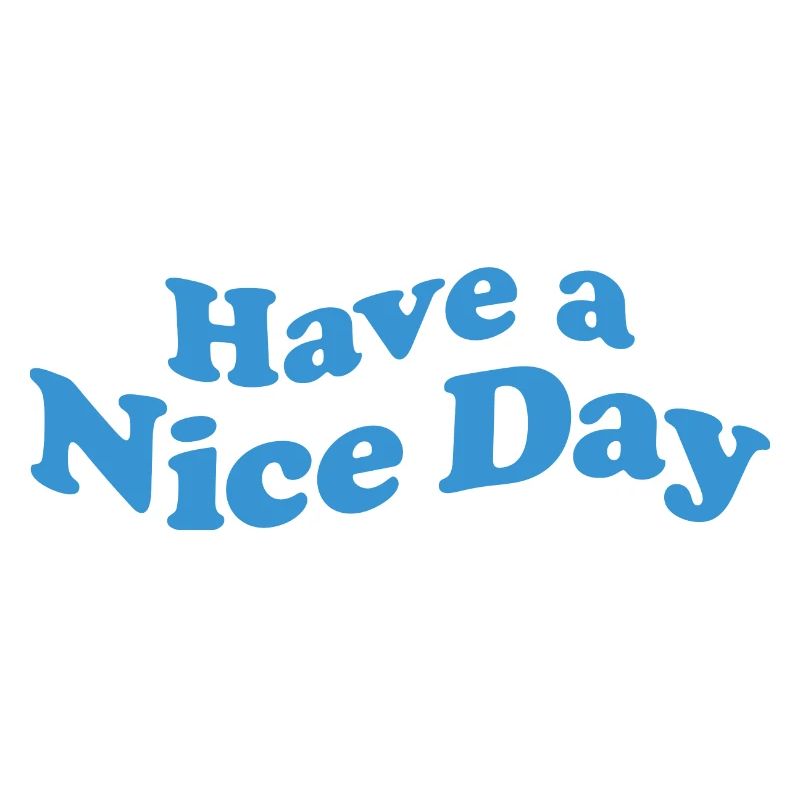 nice day