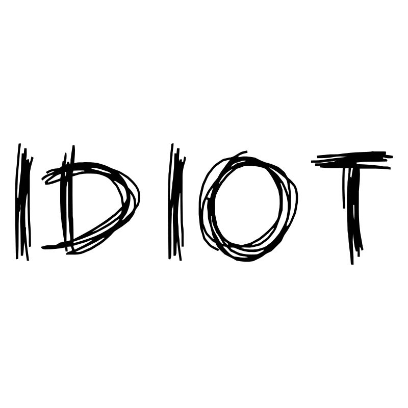 IDIOT