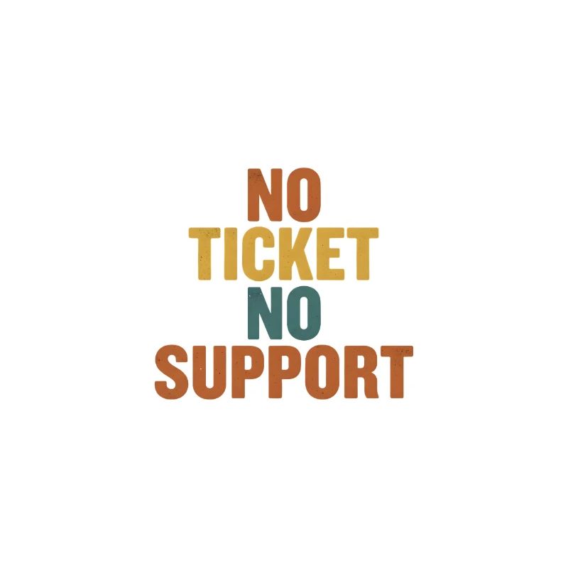 Sans ticket, sans support - Informatik Arbeit Job Admin