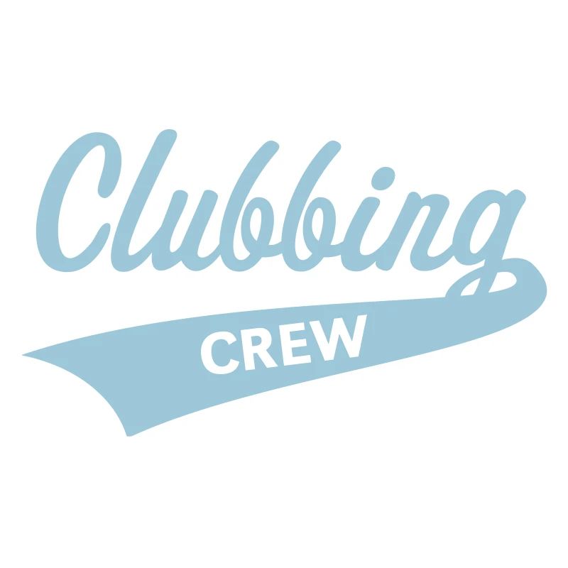 Clubbing Crew (Party / Celebrations / Dancing / Skyblue)