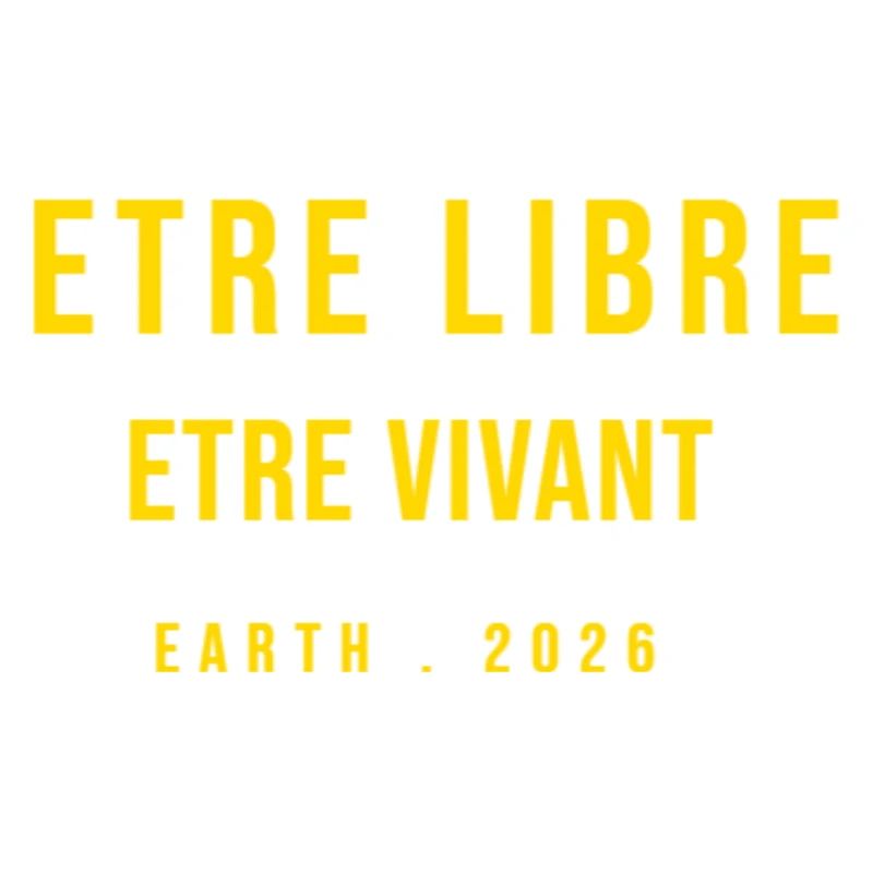 ETRE LIBRE ETRE VIVANT