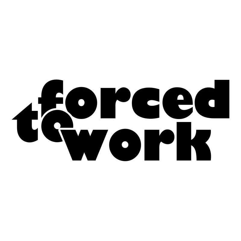 forced to work (b, 1c)