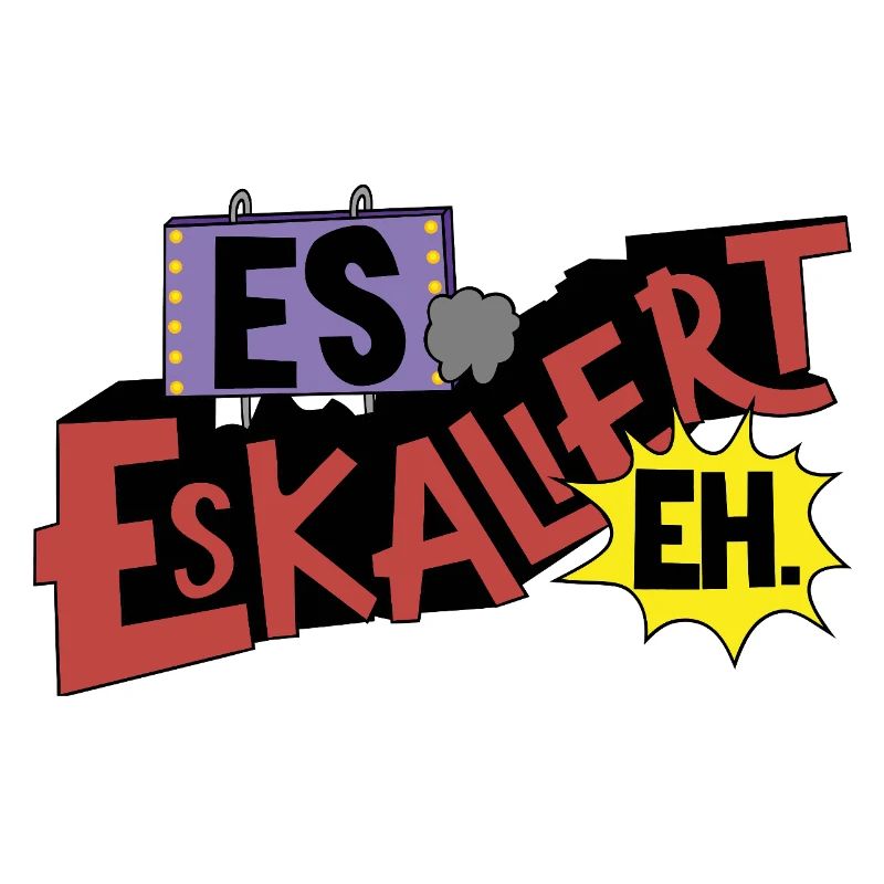 Es Eskaliert Eh Comic Typo