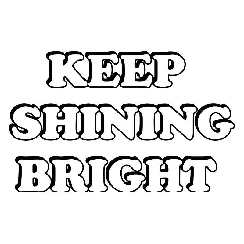 Keep Shining Bright Bold Typography