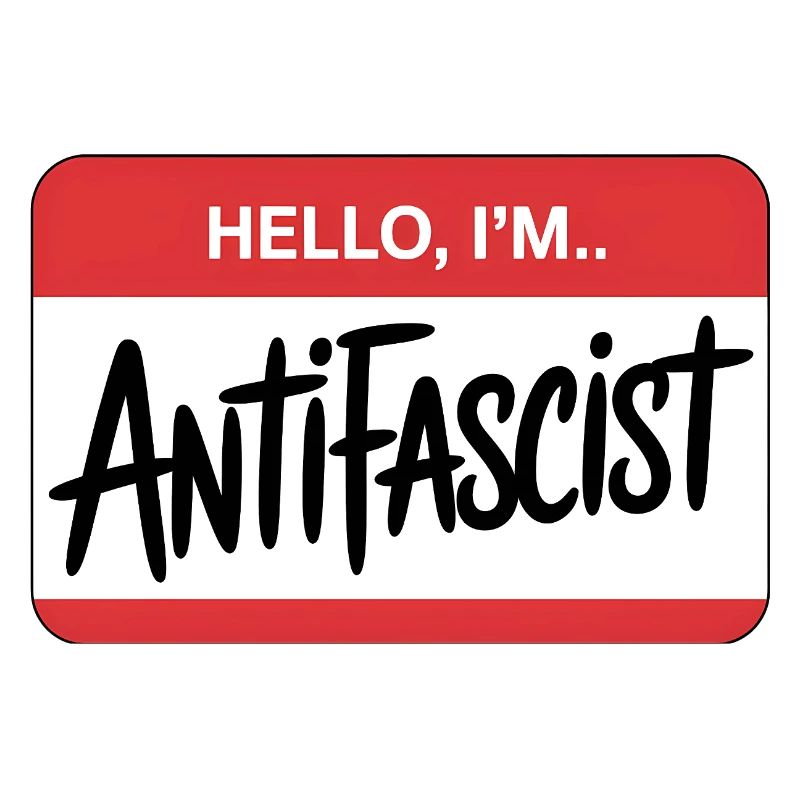 Hello I'm Antifascist - Antifa Tee