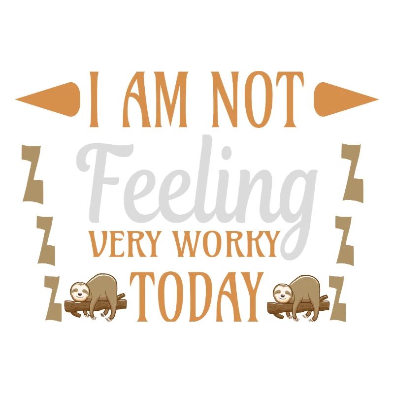 Not feeling workly sloth