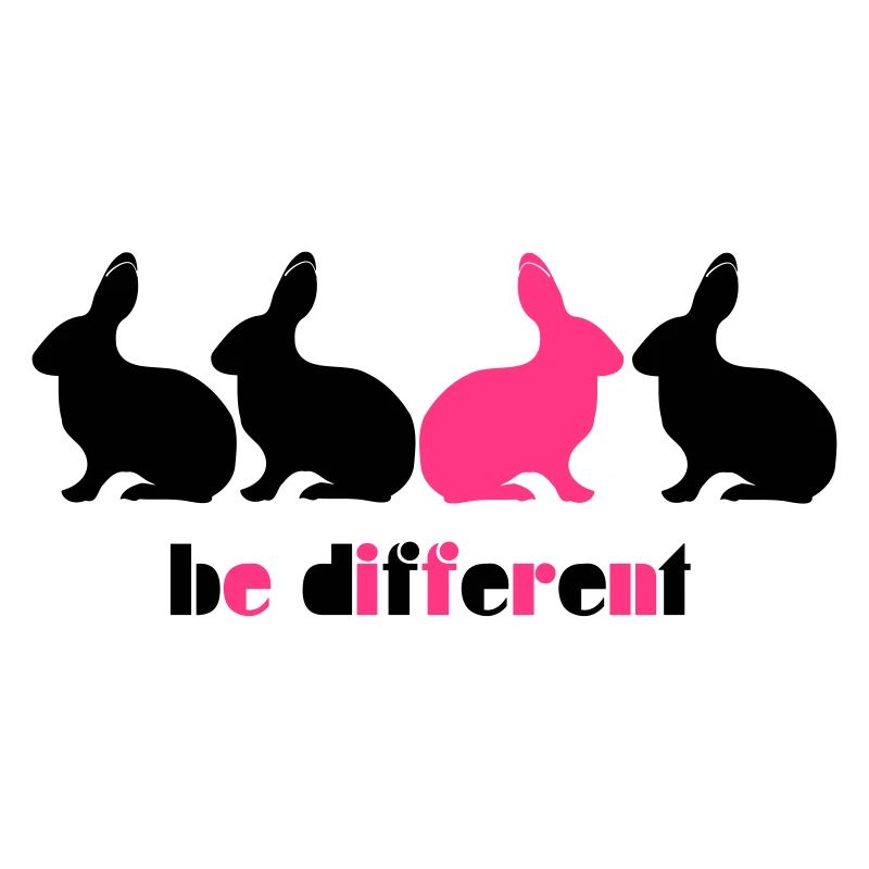 Be different Bunny Rabbit Unique Unique 2c