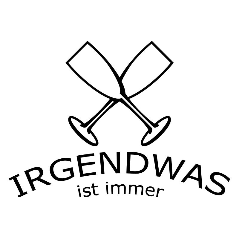 Irgendwas ist immer
