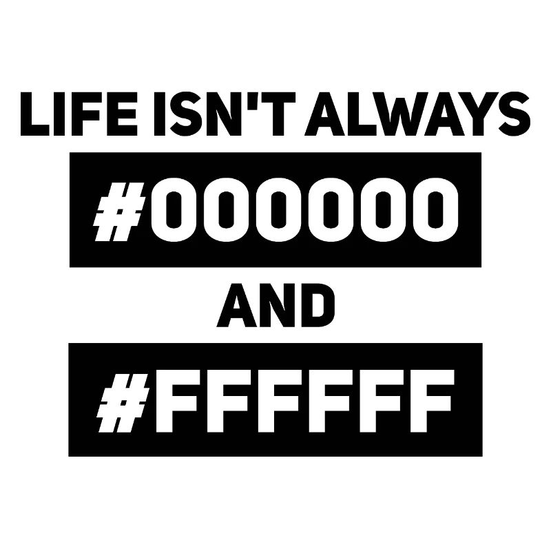 Life isn’t always #000000 and #FFFFFF – Informatik