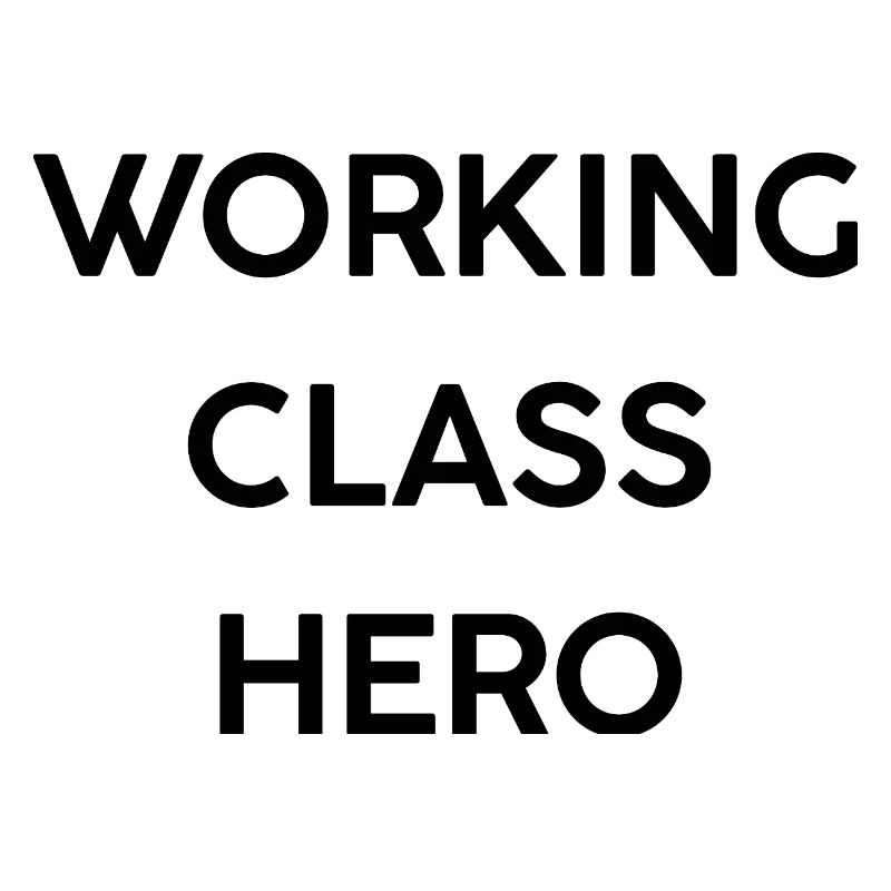 Working Class Hero