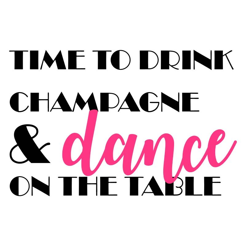 Il est temps de boire et de danser sur la table