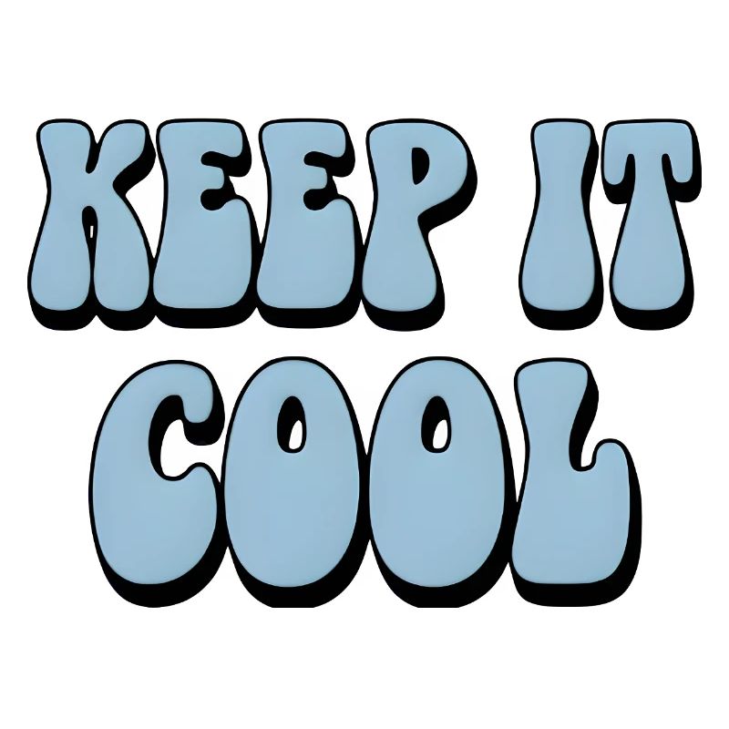 Keep It Cool Bubble Text