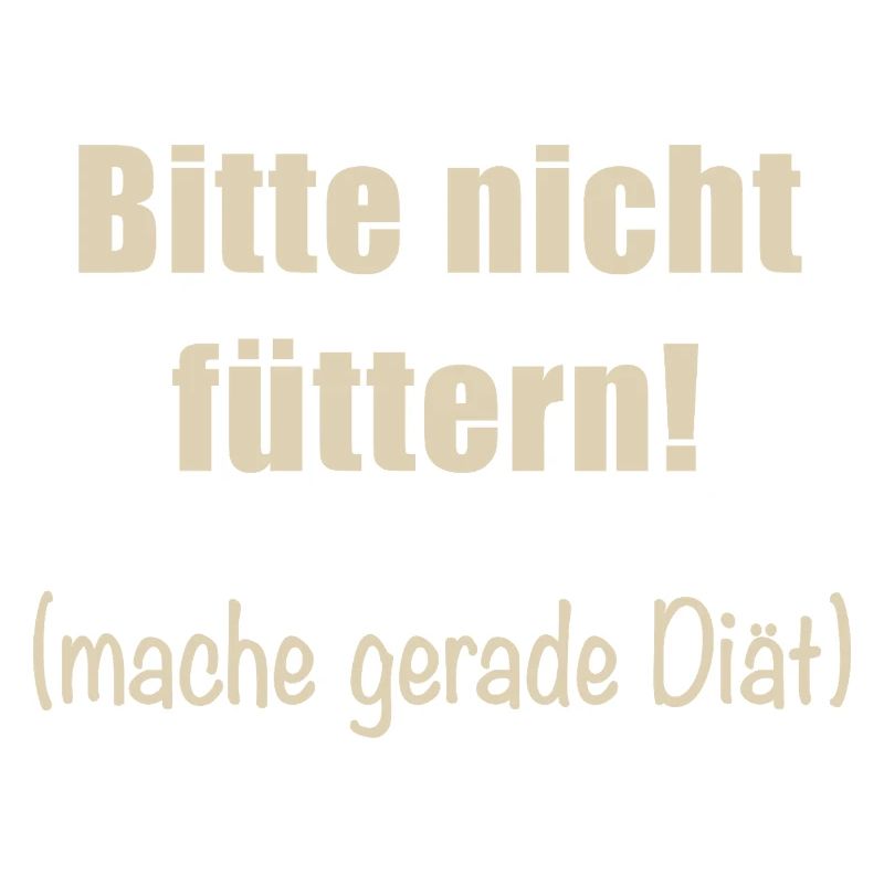 Bitte nicht füttern!